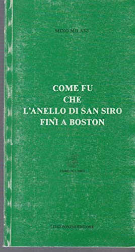 Come fu che l'anello di San Siro finì a Boston Contemporary literature