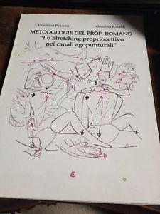 Lo stretching propriocettivo nei canali agopunturali (manuale-atlante teorico-tecnico) Medicine