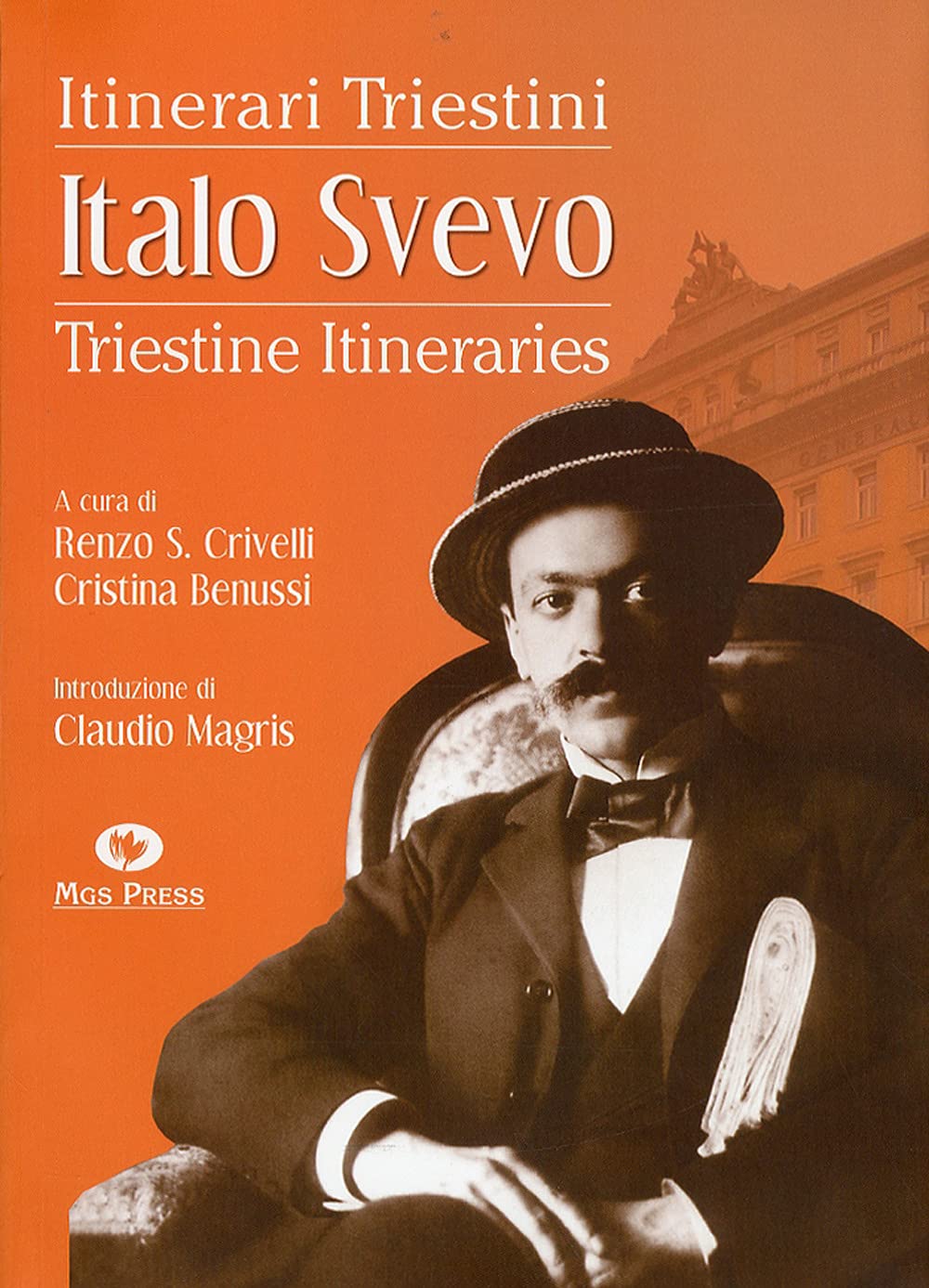 Italo Svevo. Itinerari triestini-Triestine Itineraries Contemporary literature