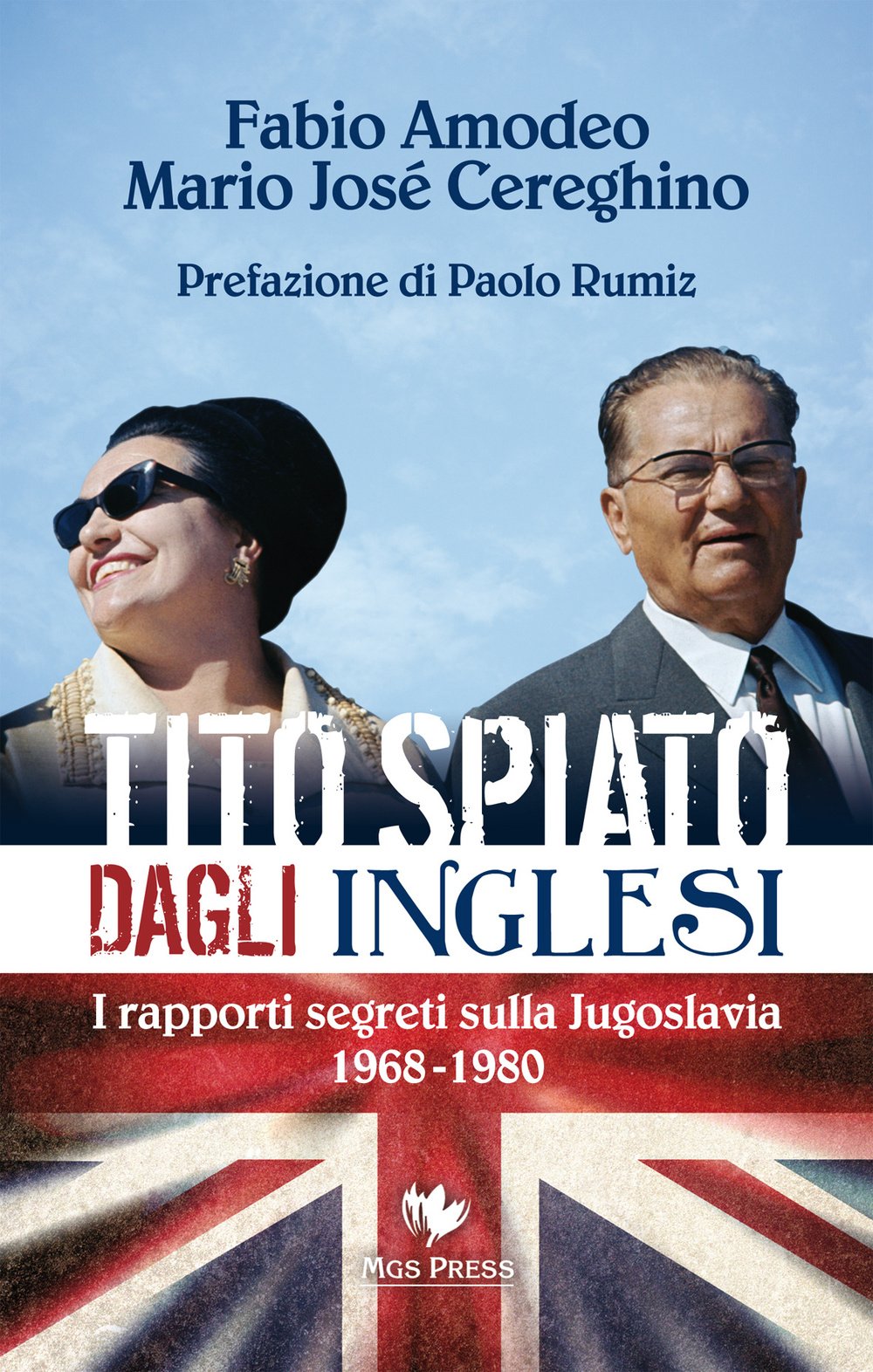 Tito spiato dagli inglesi. I rapporti segreti sulla Jugoslavia 1968-1980 book
