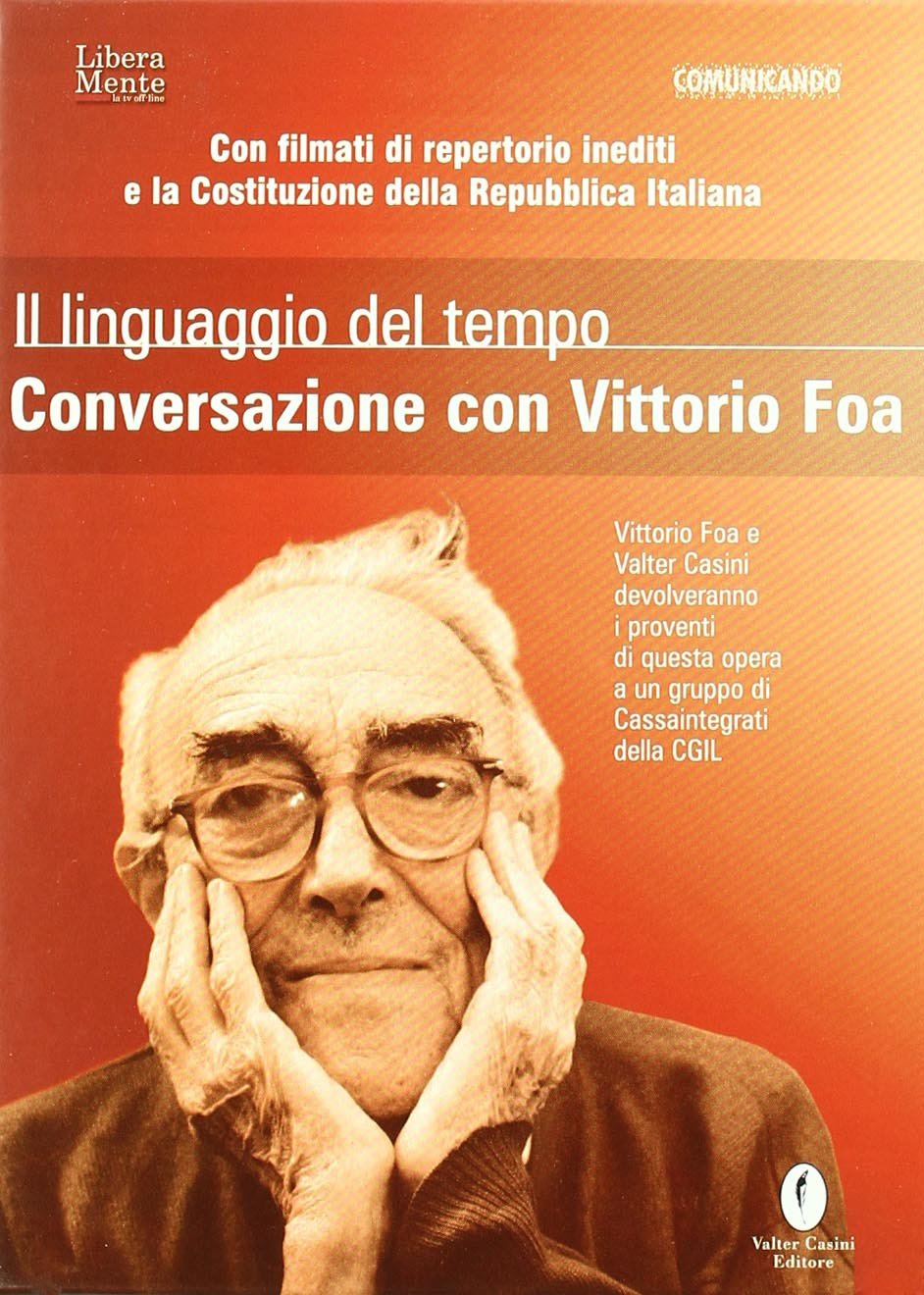 Il linguaggio del tempo. Conversazione con Vittorio Foa. Con DVD (Comunicando) Social Sciences