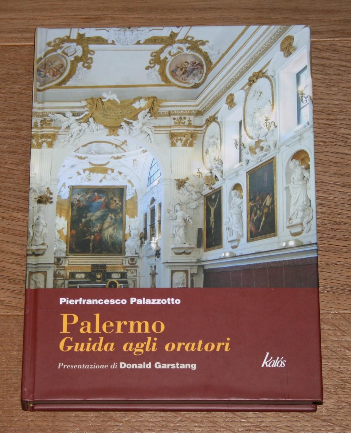 Palermo. Guida agli oratori, confraternite, compagnie e congregazioni dal XVI al XIX secolo (Itinerari d'arte) Leisure, Home & Garden