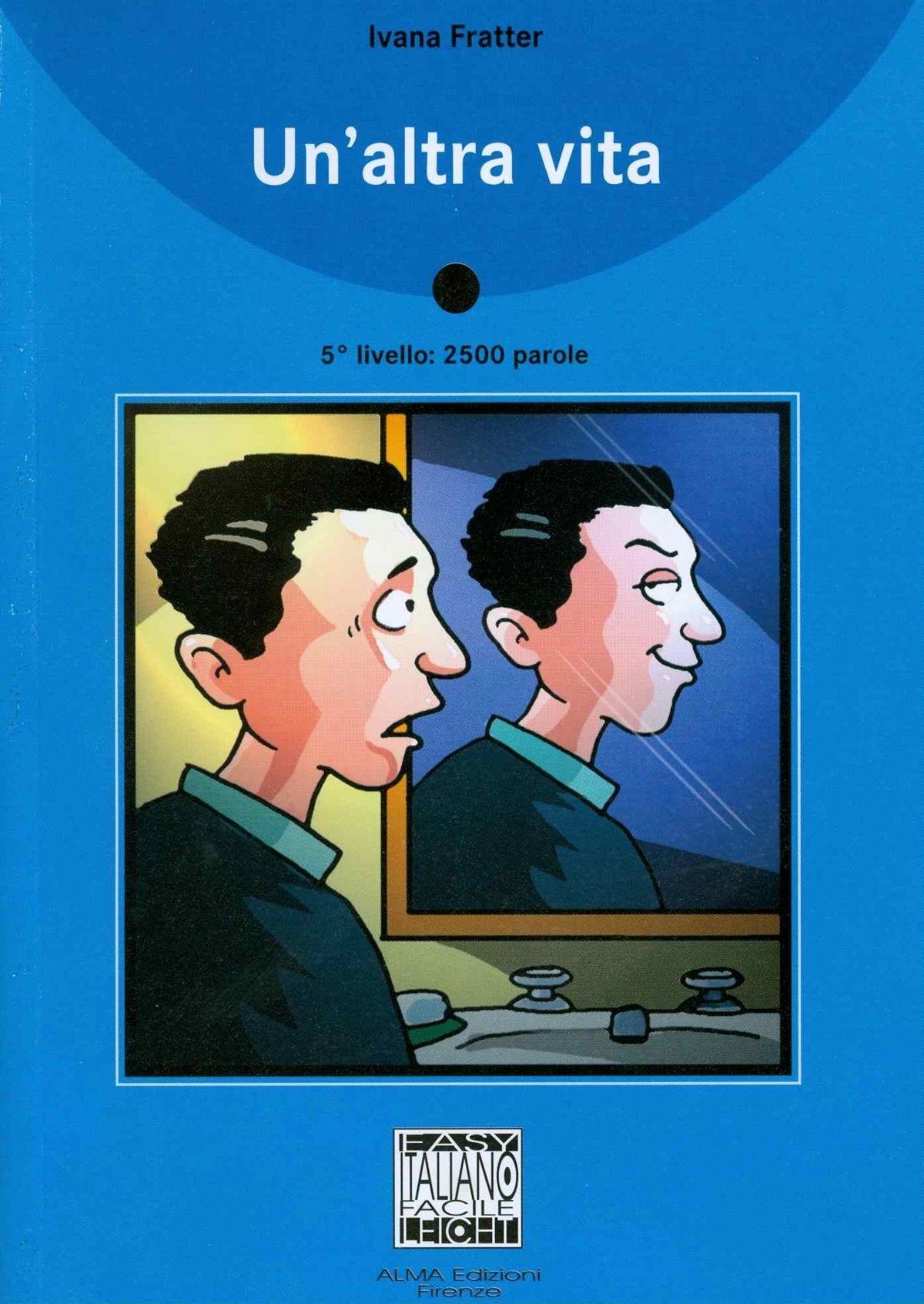 Italiano facile: Un'altra vita + CD Foreign Languages ​​& Dictionaries