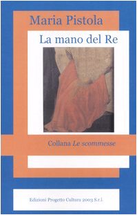 La mano del Re (Le scommesse) Contemporary literature