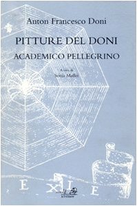 Pitture del Doni academico pellegrino book