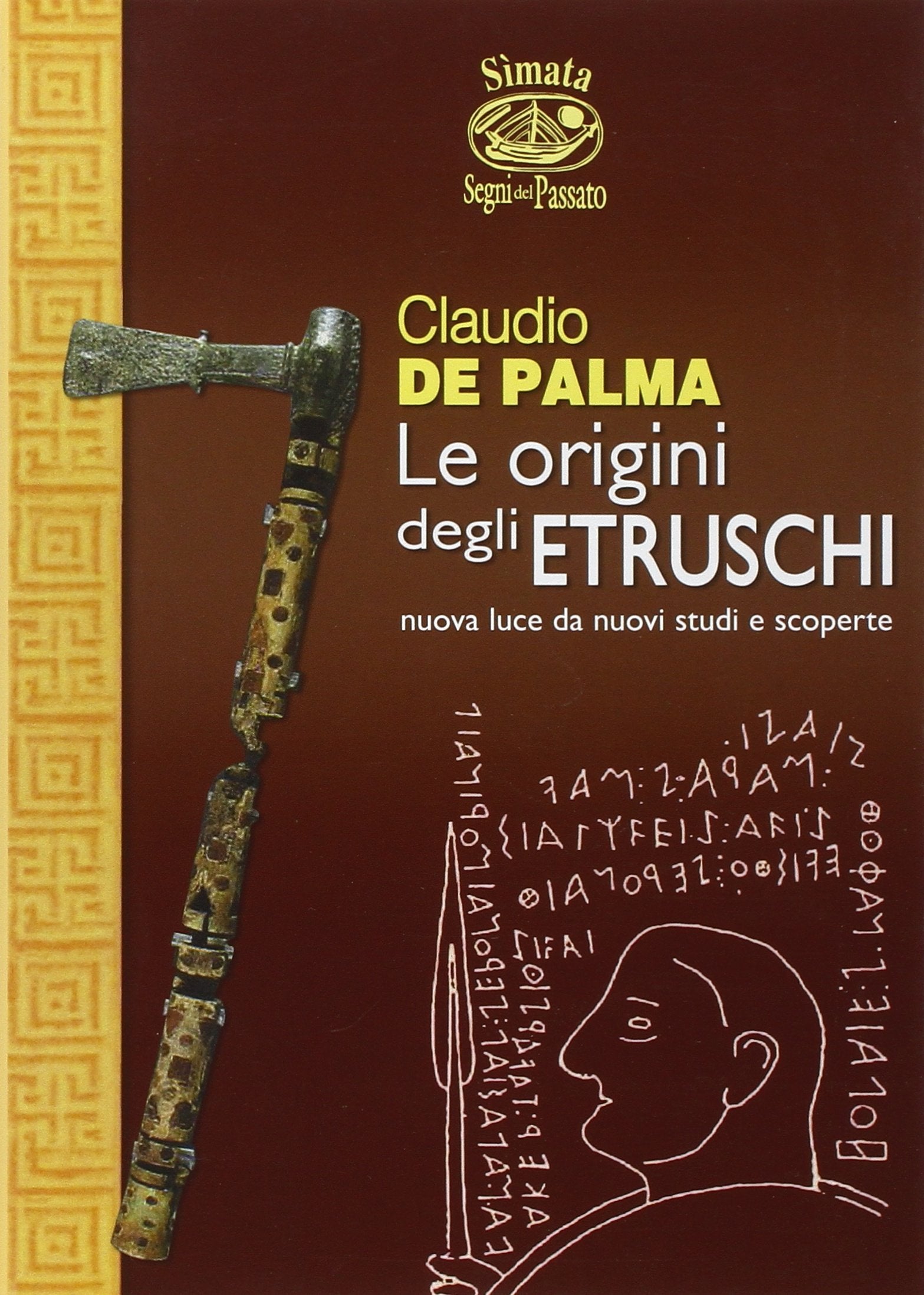 Le origini degli etruschi. Nuova luce da nuovi studi e scoperte book