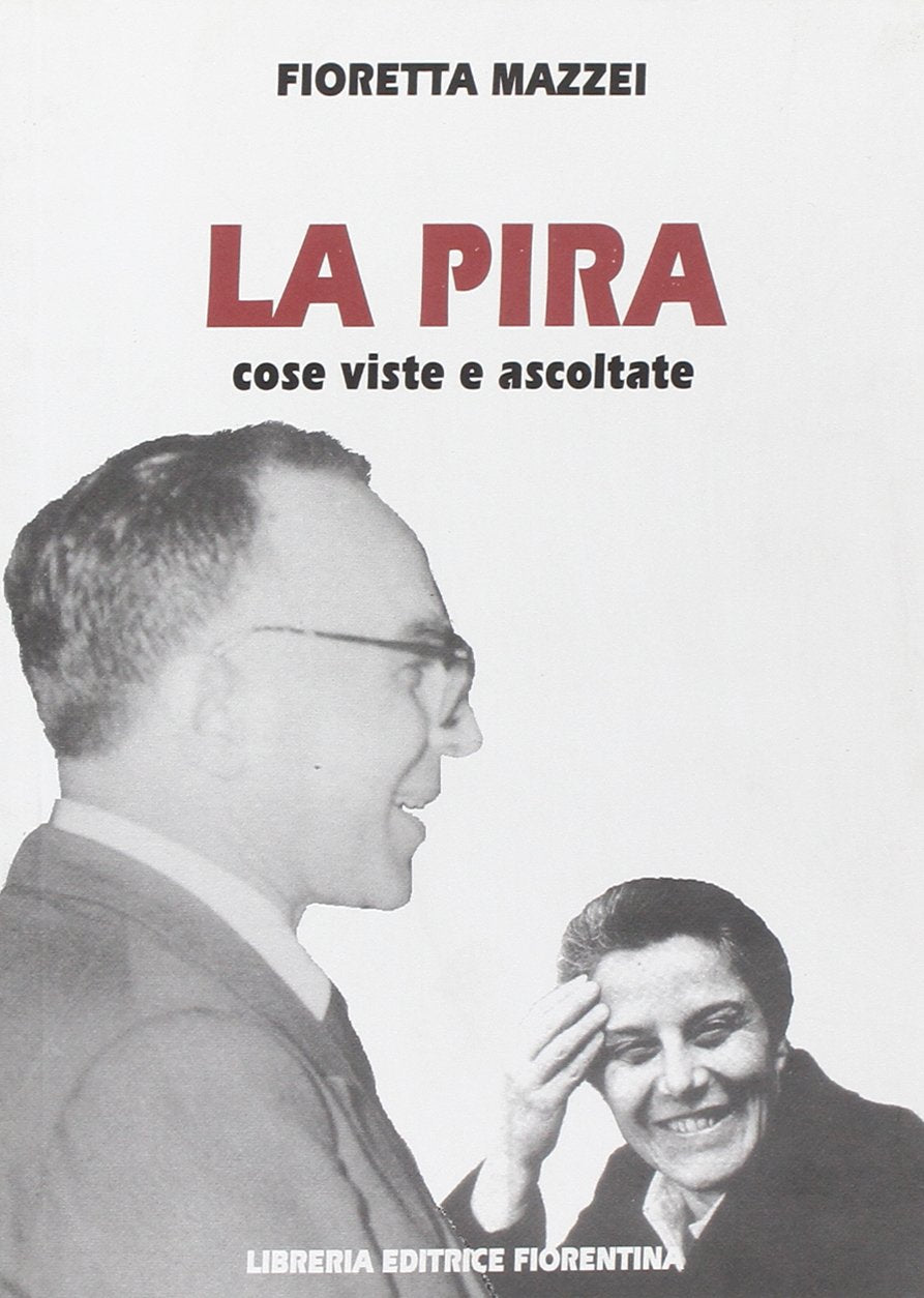 La Pira. Cose viste e ascoltate book