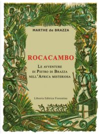 Rocacambo. Le avventure di Pietro Di Brazza nell'Africa misteriosa book