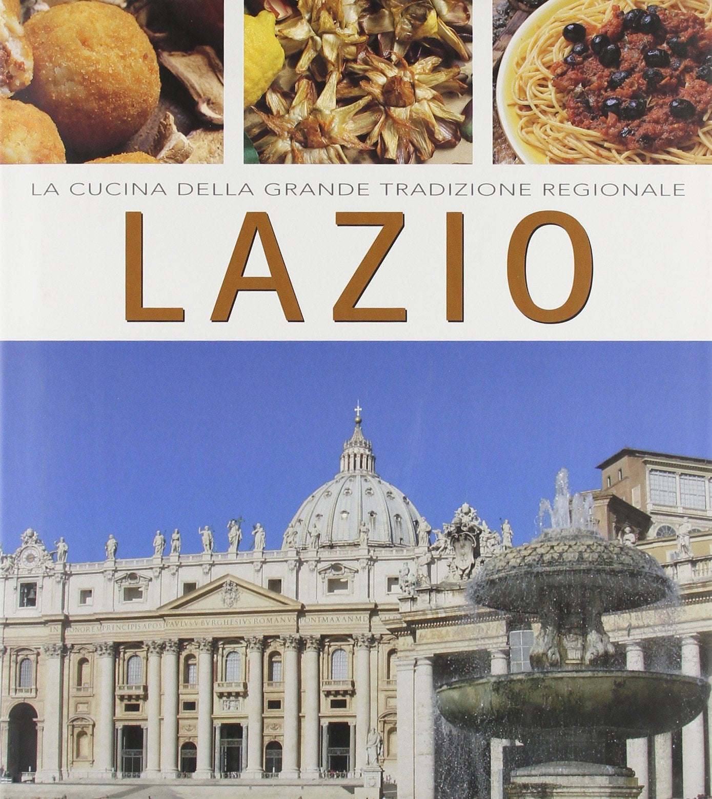 Lazio (La cucina della grande tradizione) Leisure, Home & Garden