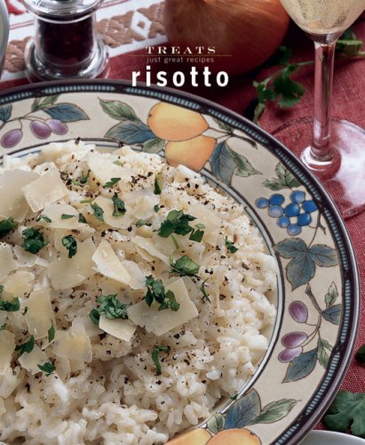 Risotto (Treats: Just Great Recipes) Leisure, Home & Garden