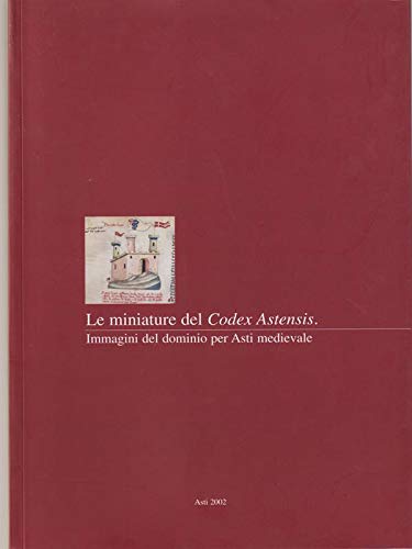 Le miniature del «Codex Astensis». Immagini del dominio per Asti medievale Hobbies & Crafts