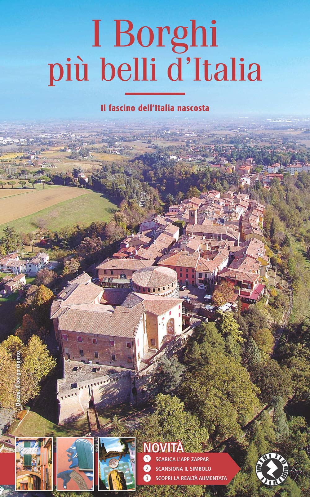 I borghi più belli d'Italia. Il fascino dell'Italia nascosta. Guida 2021 book