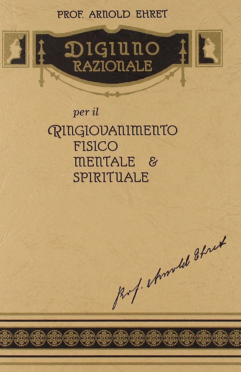Digiuno razionale per il ringiovanimento fisico, mentale & spirituale book
