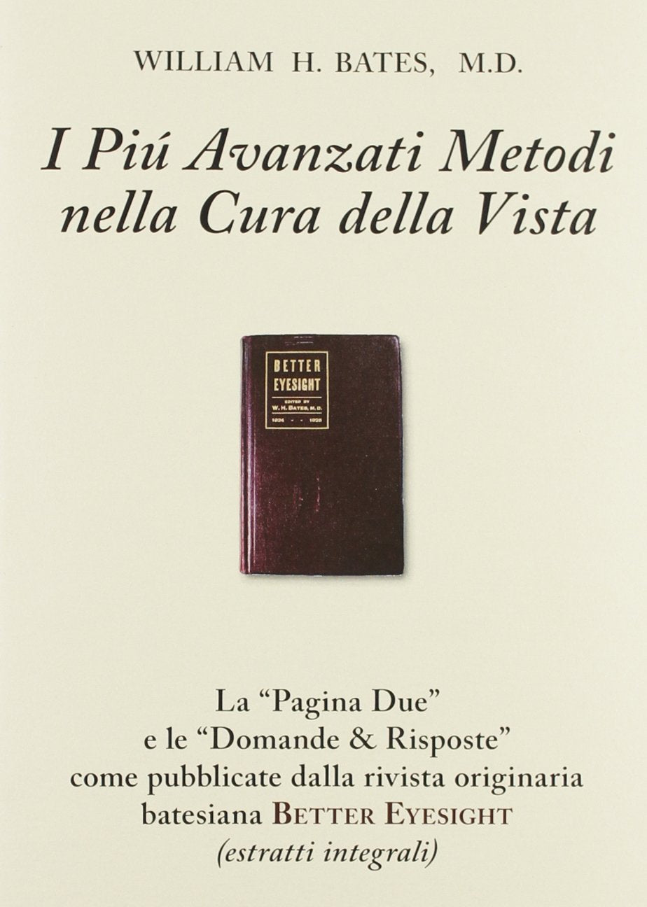 I più avanzati metodi nella cura della vista (con domande & risposte) book