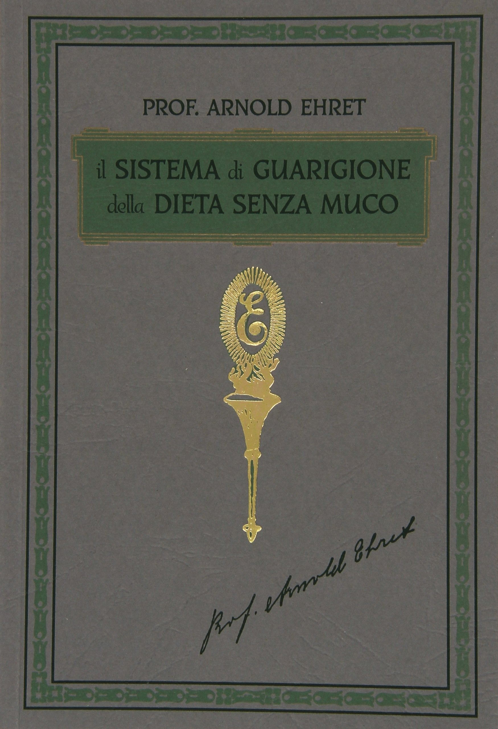 Il sistema di guarigione della dieta senza muco. Un corso completo per chi desidera imparare ad avere controllo della propria salute book