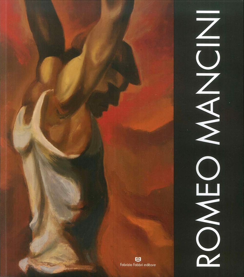 Romeo Mancini. Catalogo della mostra book