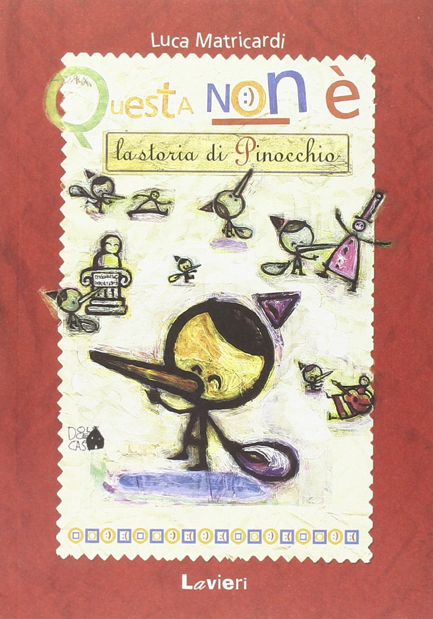 Questa non è la storia di Pinocchio (Piccole pesti) Novels & Short Stories