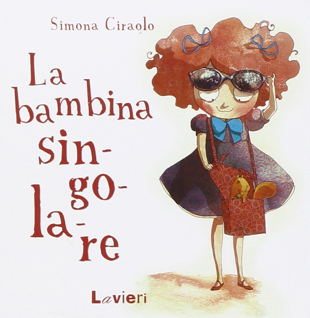 La bambina singolare. Ediz. illustrata (I gattini) Non-fiction