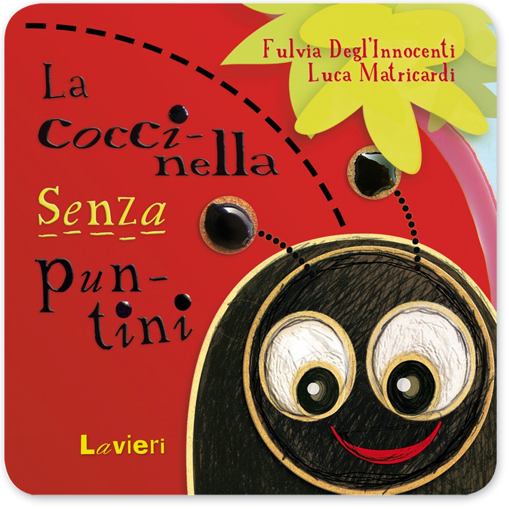 Coccinella senza puntini. Ediz. illustrata (I gattini) Children's books