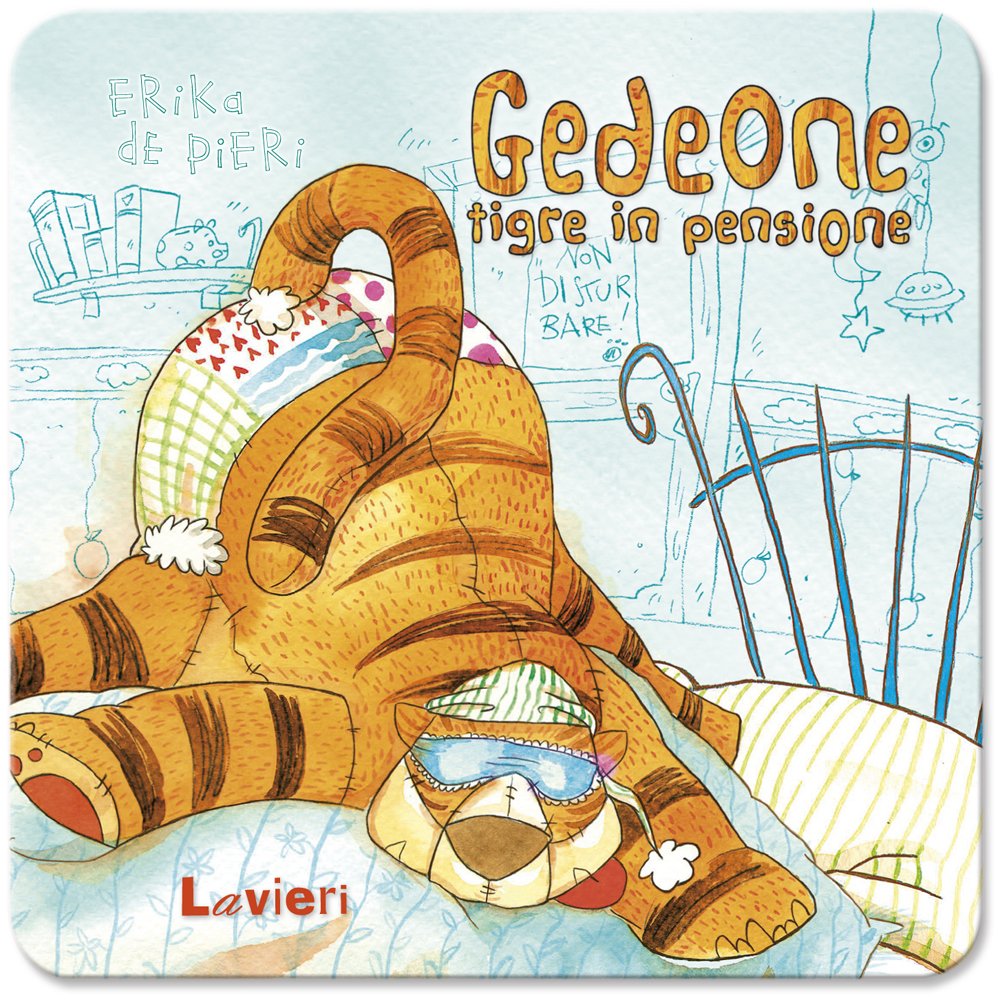 Gedeone, tigre in pensione. Ediz. illustrata book