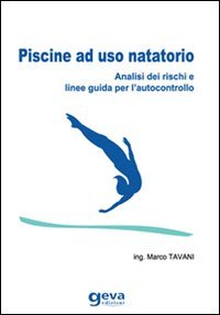 Piscine ad uso natatorio. Analisi dei rischi e linee guida per l'autocontrollo book