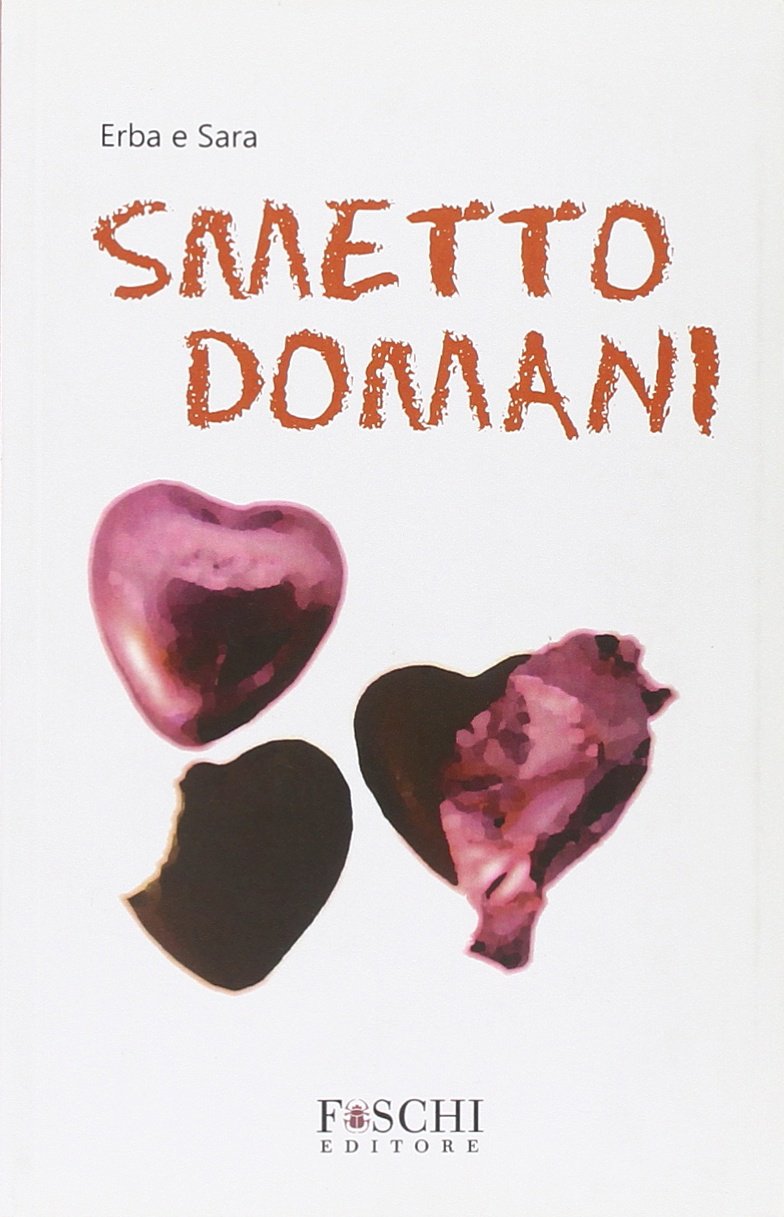Smetto domani (Romanzi) Contemporary literature