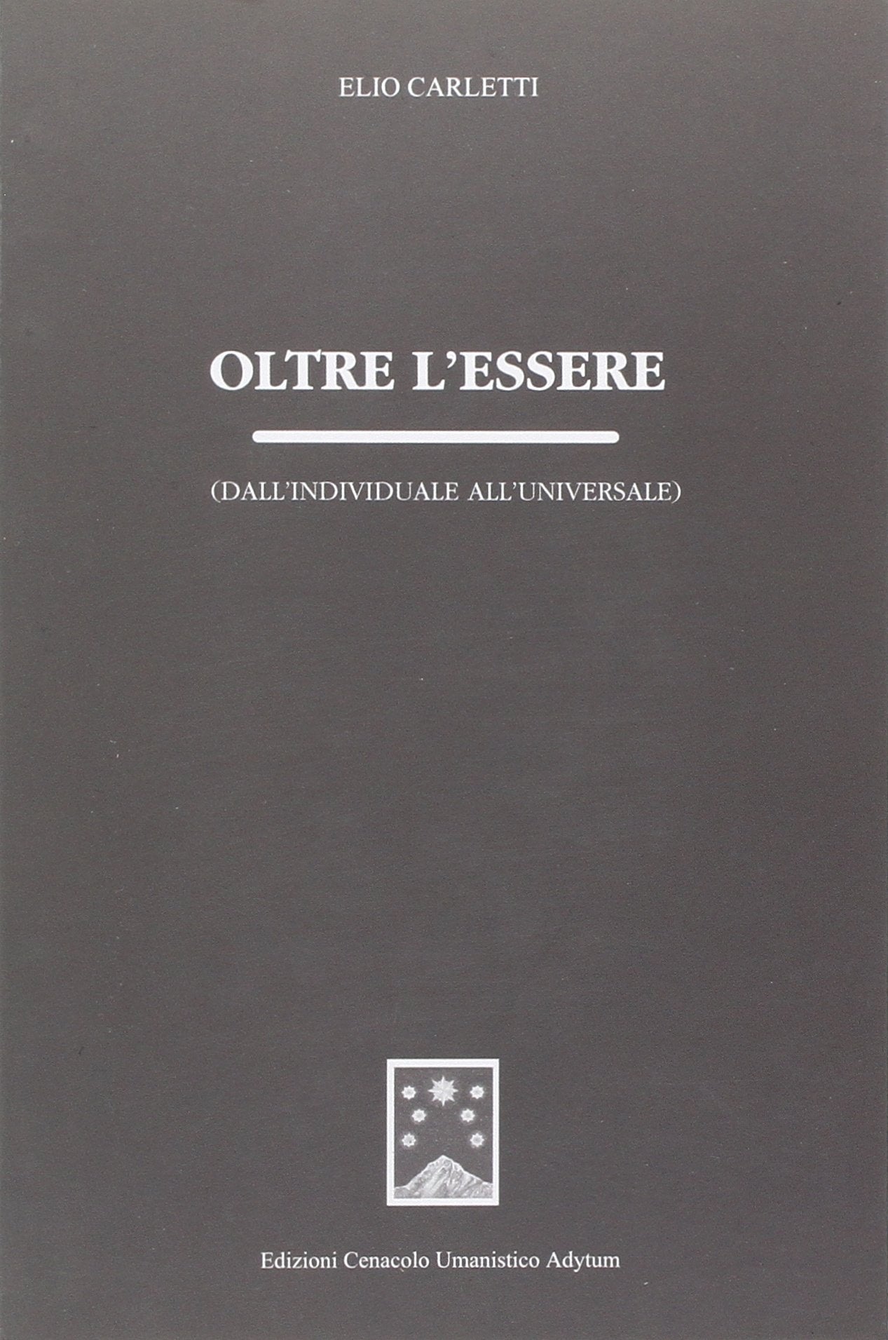 Oltre l'essere. Dall'individuale all'universale book