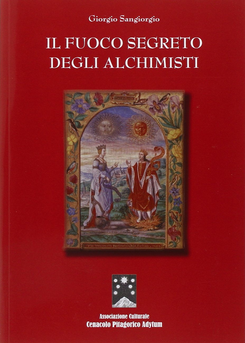 Il fuoco segreto degli alchimisti Religion & Esotericism