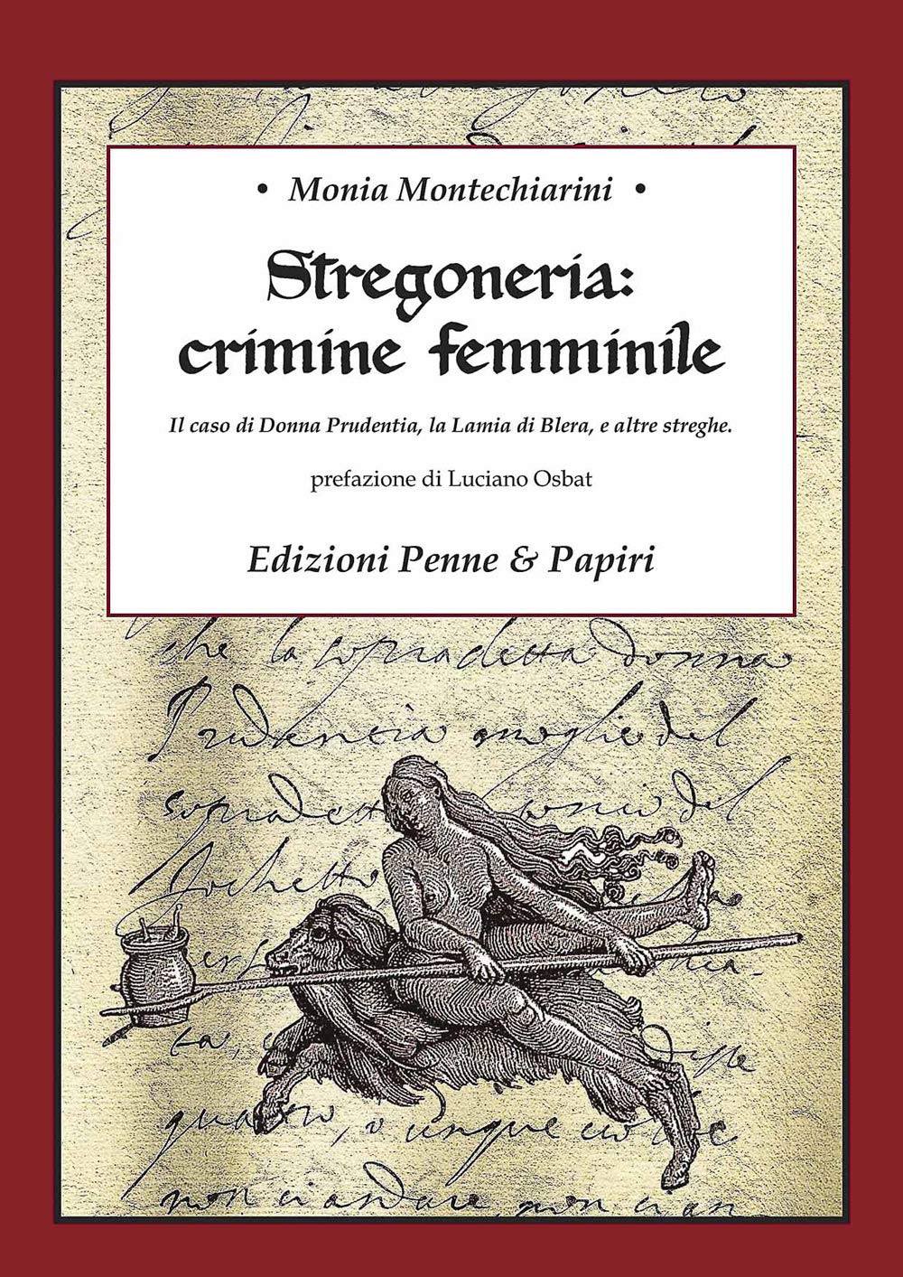 Stregoneria: crimine femminile. Il caso di Donna Prudentia, la Lamia di Blera, e altre streghe book