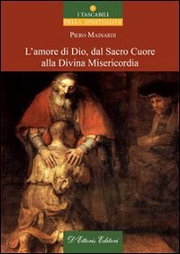 L'amore di Dio dal sacro cuore alla divina misericordia book