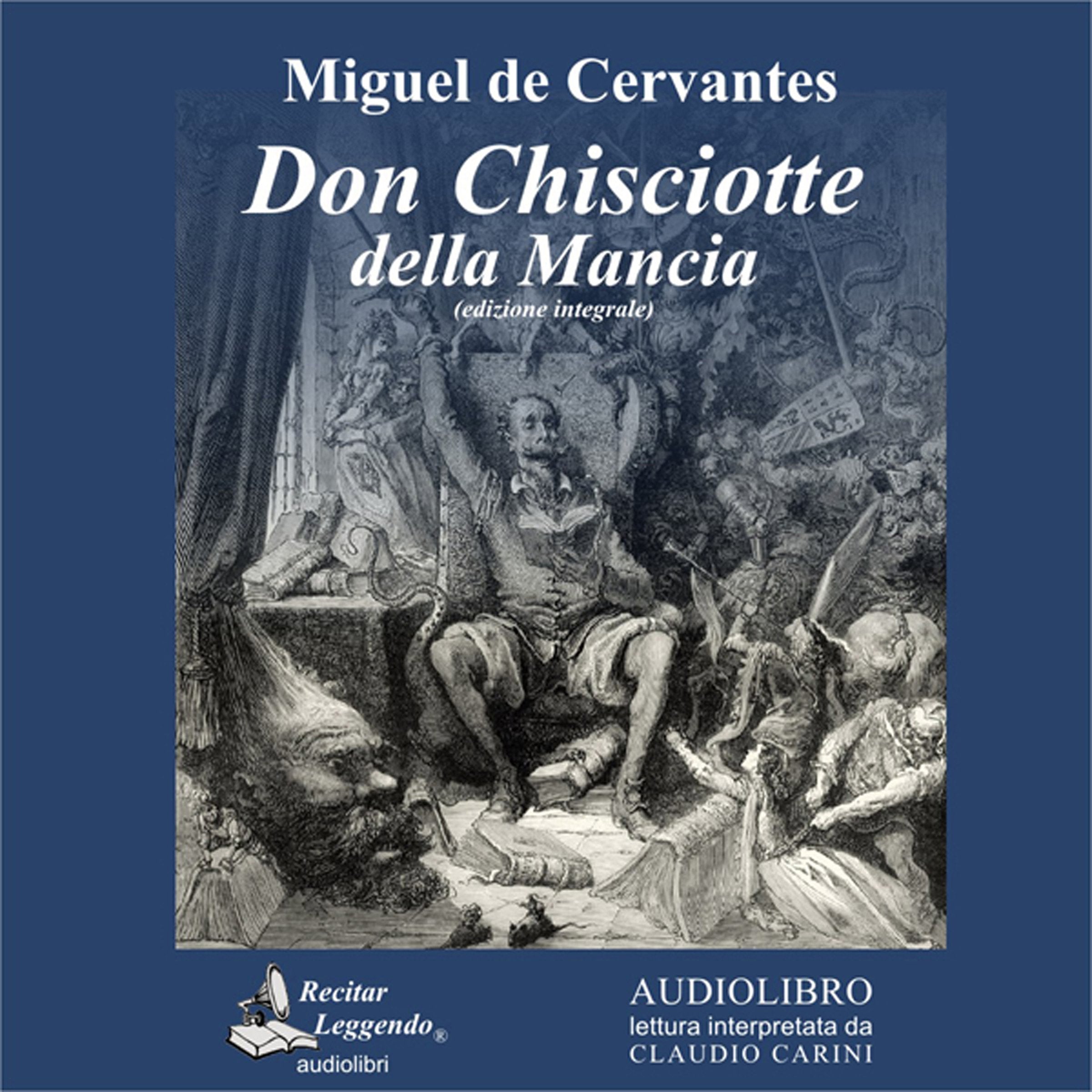 Don Chisciotte della Mancia letto da Claudio Carini. Audiolibro. 3 CD Audio formato MP3 cd