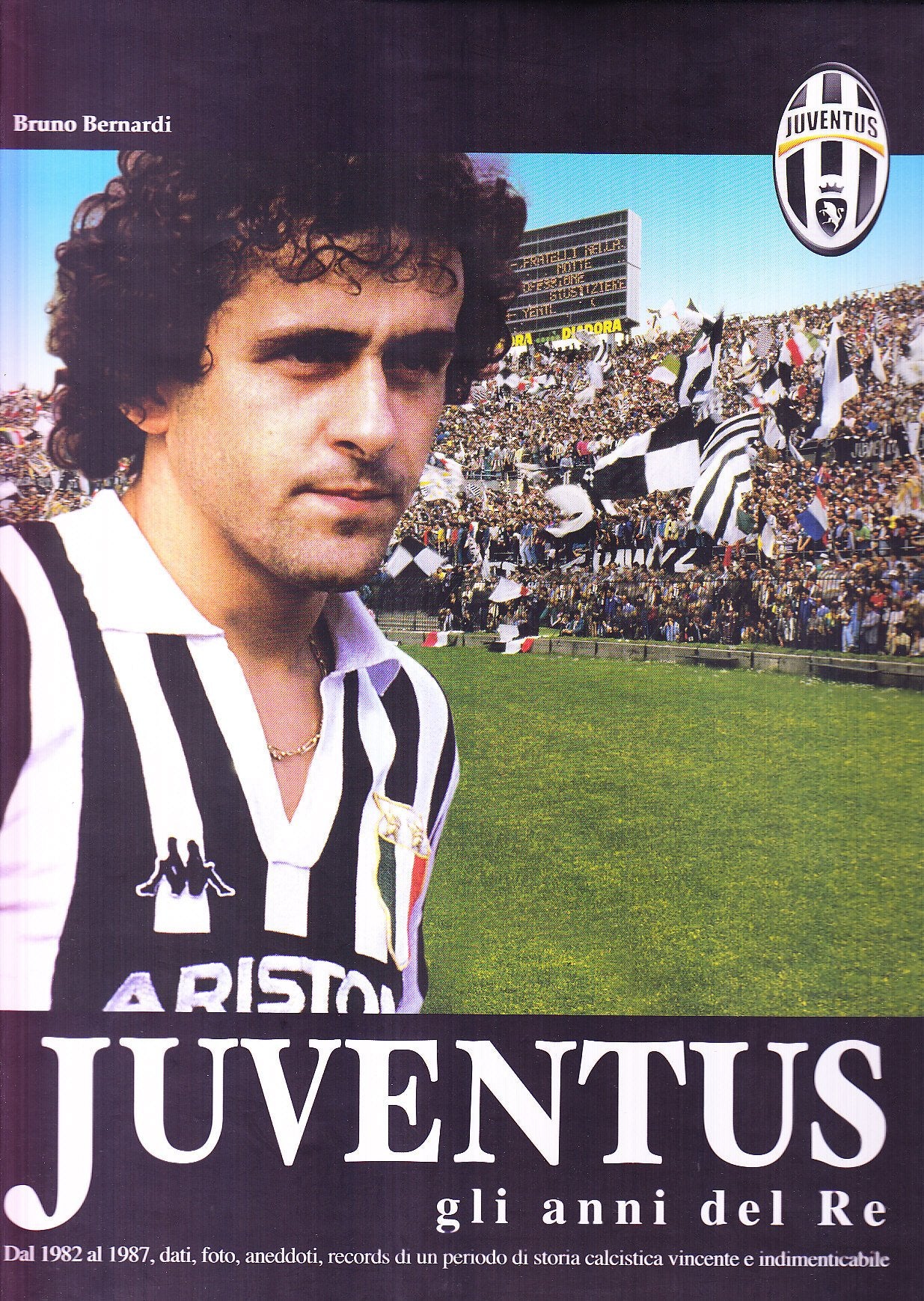 Juventus. Gli anni del re. Ediz. illustrata book