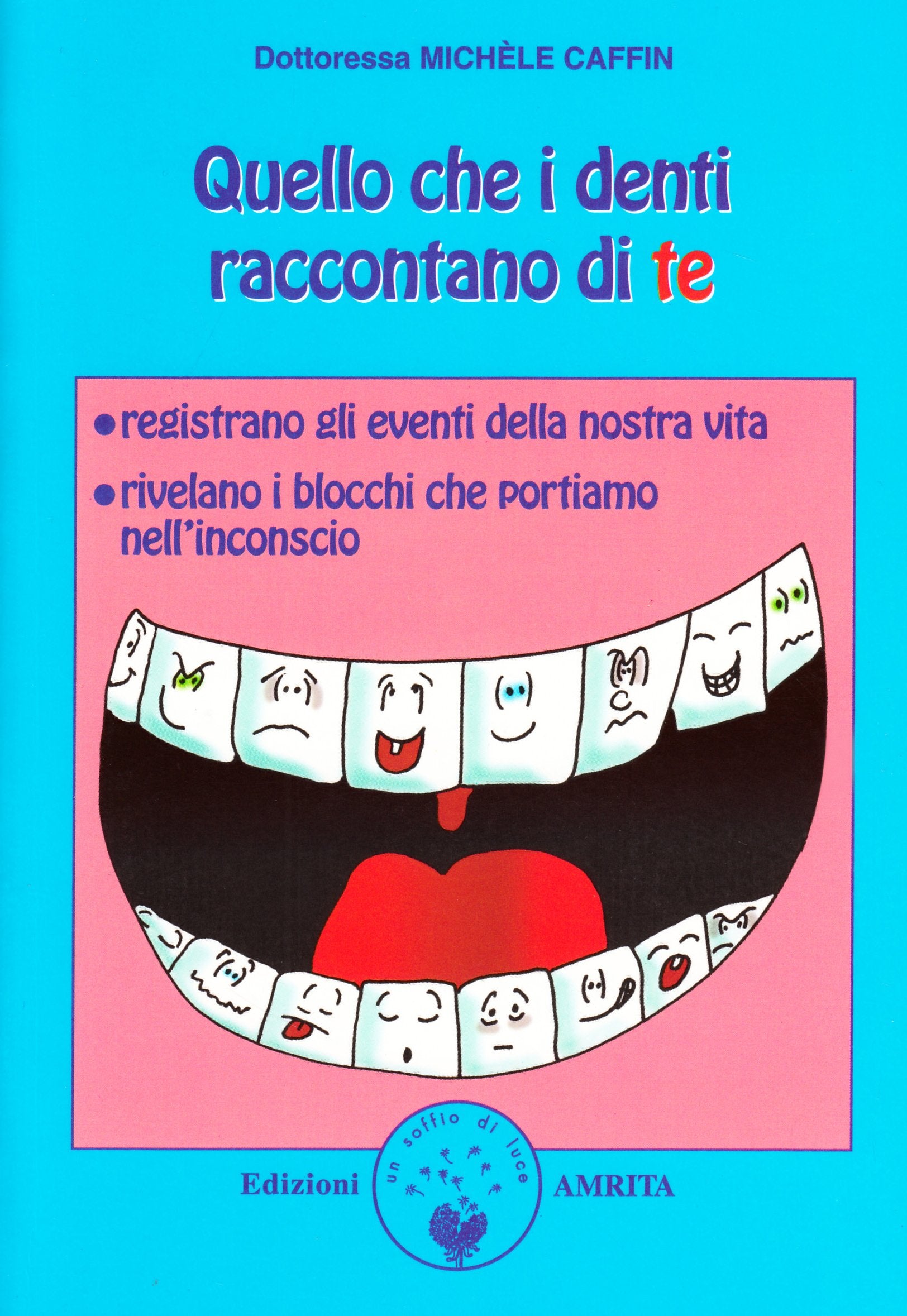 Quello che i denti raccontano di te book