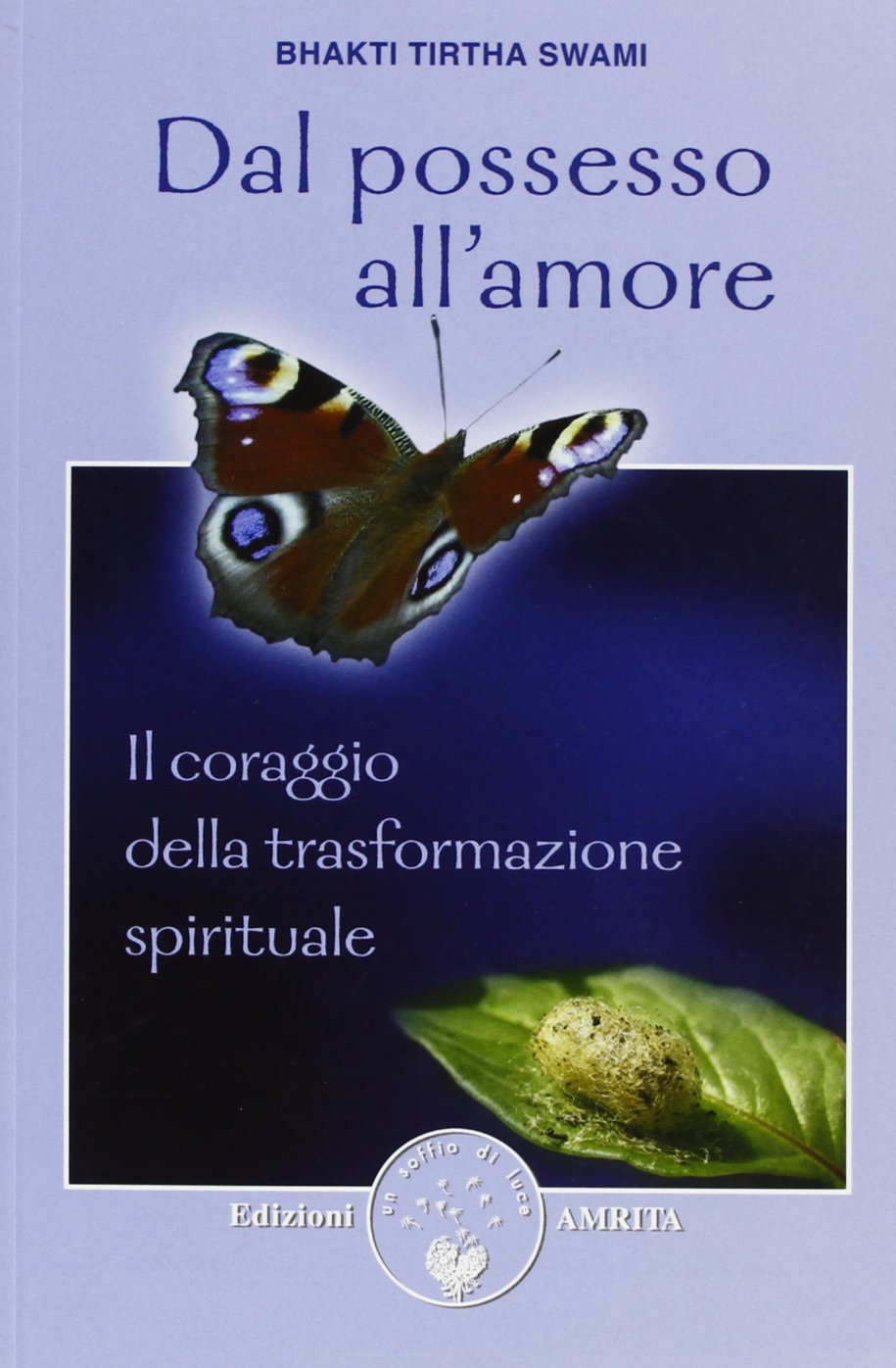 Dal possesso all'amore book