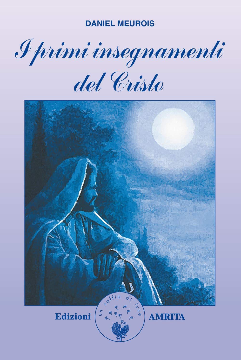 I primi insegnamenti del Cristo book