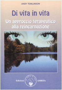 Di vita in vita. Un approccio terapeutico alla reincarnazione Health, Nutrition & Fitness