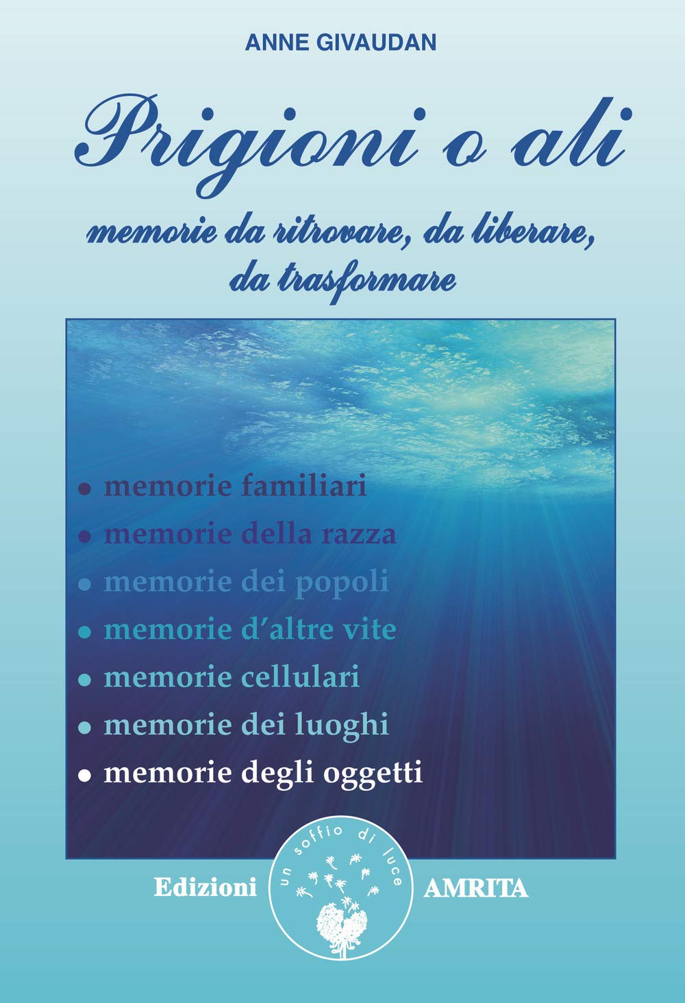 Prigioni o ali. Memorie da ritrovare, da liberare, da trasformare book