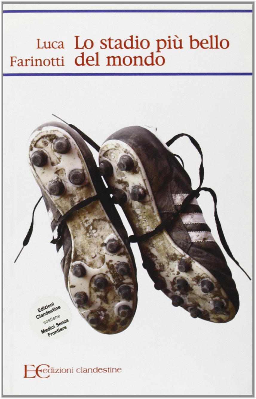 Lo stadio più bello del mondo (Narrativa tascabile) Contemporary literature