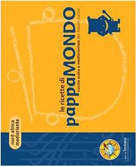 Le ricette di pappamondo. Cucina araba e mediorientale per italiani curiosi book