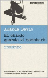Mi chiedo quando ti mancherò (Narrativa) Contemporary literature