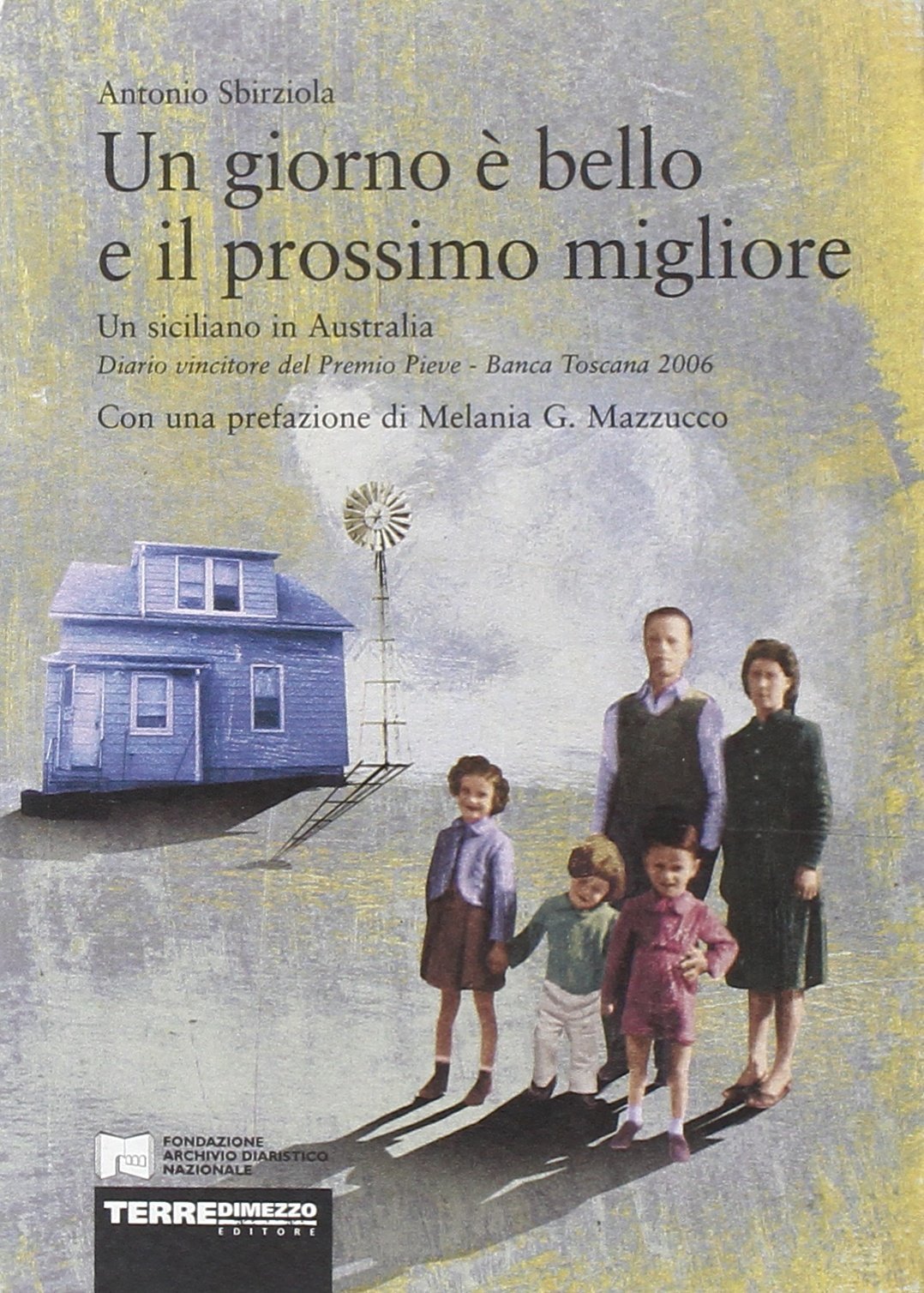 Un giorno è bello e il prossimo migliore. Un siciliano in Australia book