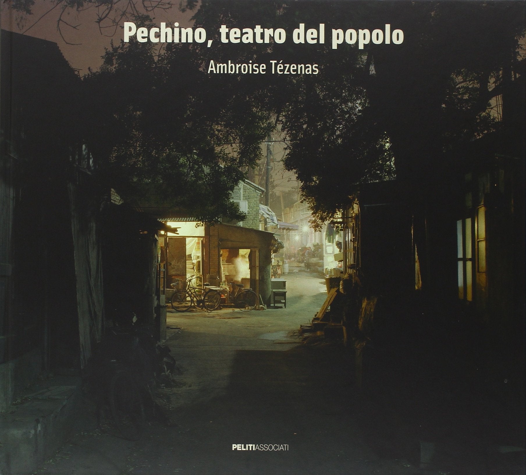 Pechino, teatro del popolo. Ediz. illustrata Photography