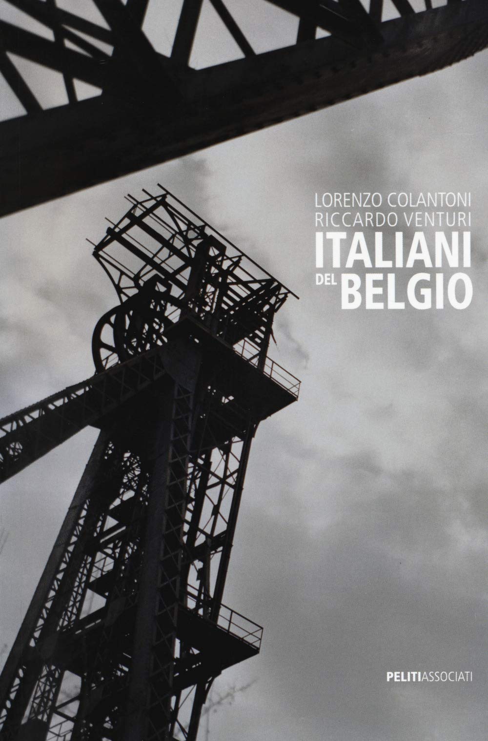 Italiani del Belgio. Ediz. italiana e inglese Photography