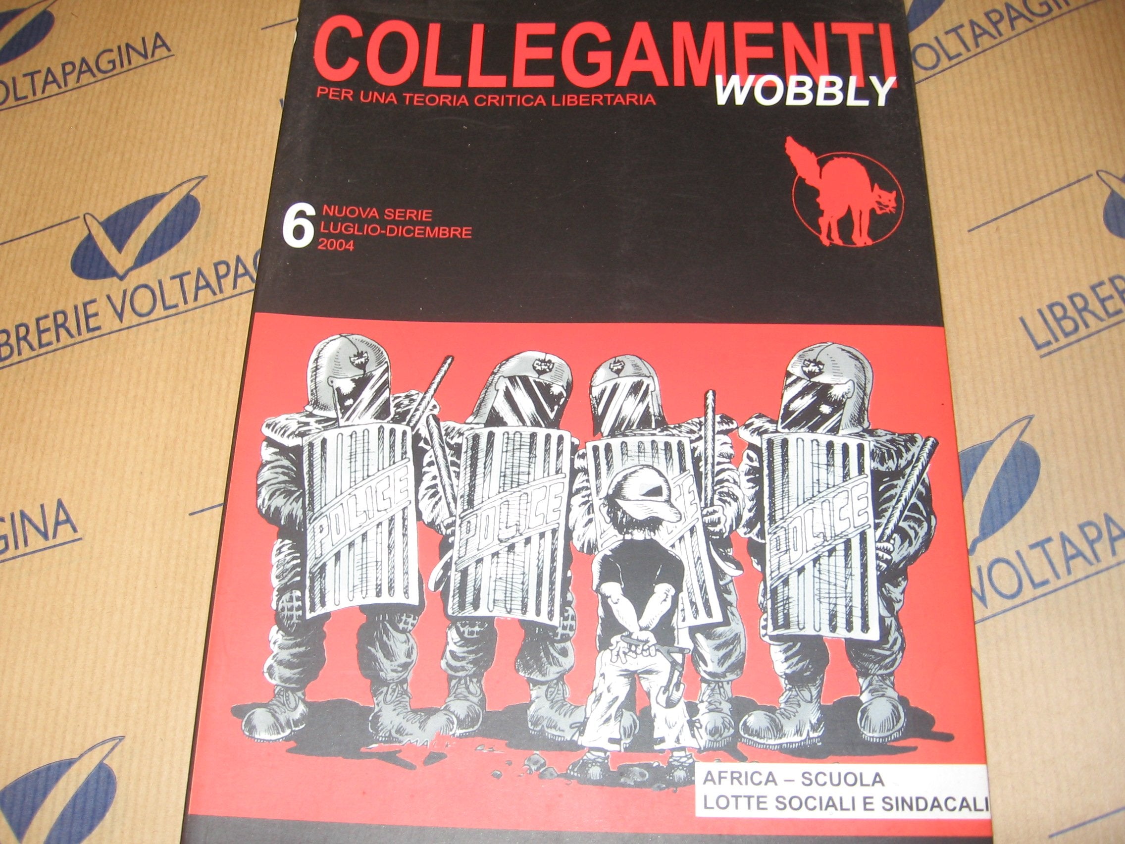 Collegamenti Wobbly. Per una teoria pratica libertaria (2004) (Vol. 2) Books