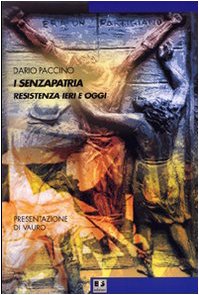 I senzapatria. Resistenza ieri e oggi (Rovesciare il futuro) Books