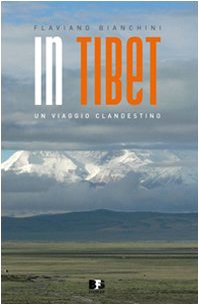 In Tibet. Un viaggio clandestino book