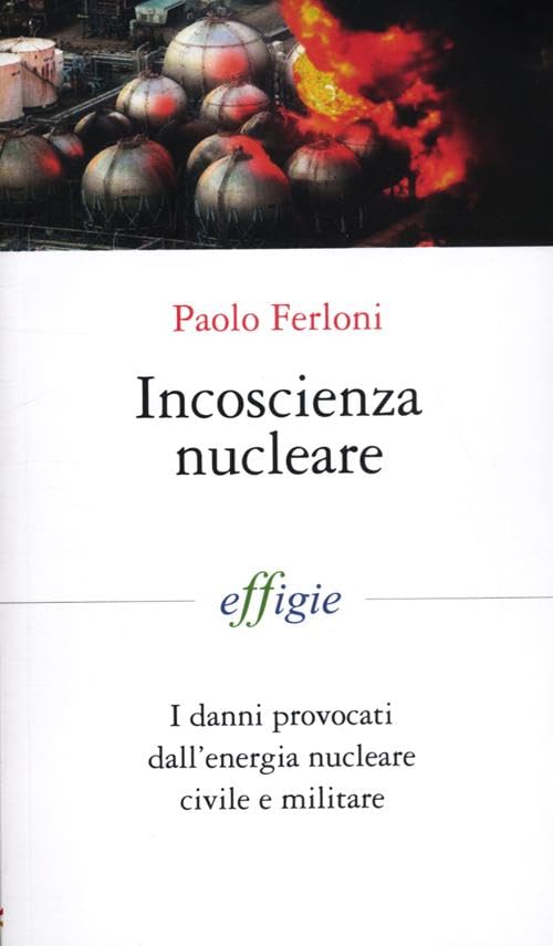 Incoscienza nucleare. I danni provocati dall'energia nucleare civile e militare (I fiammiferi) Mathematics