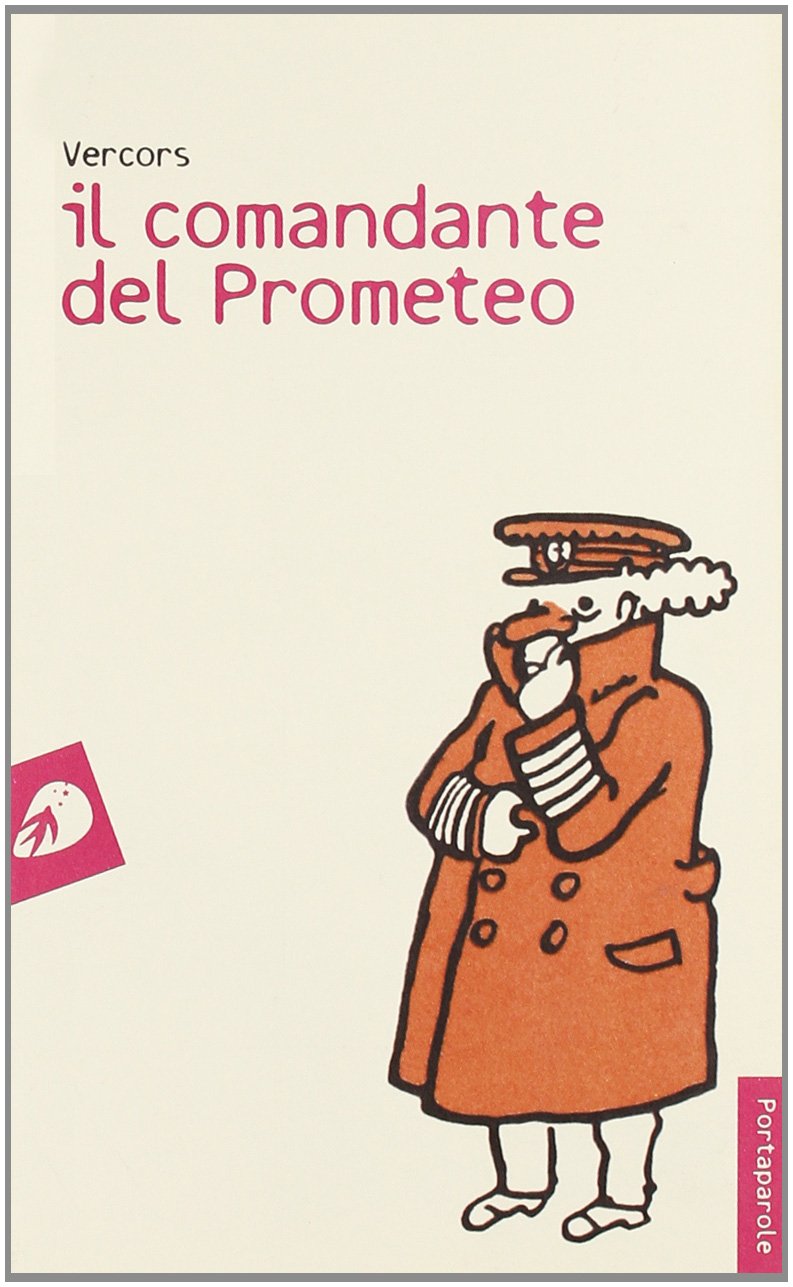 Il comandante del Prometeo (I Venticinque) Contemporary literature