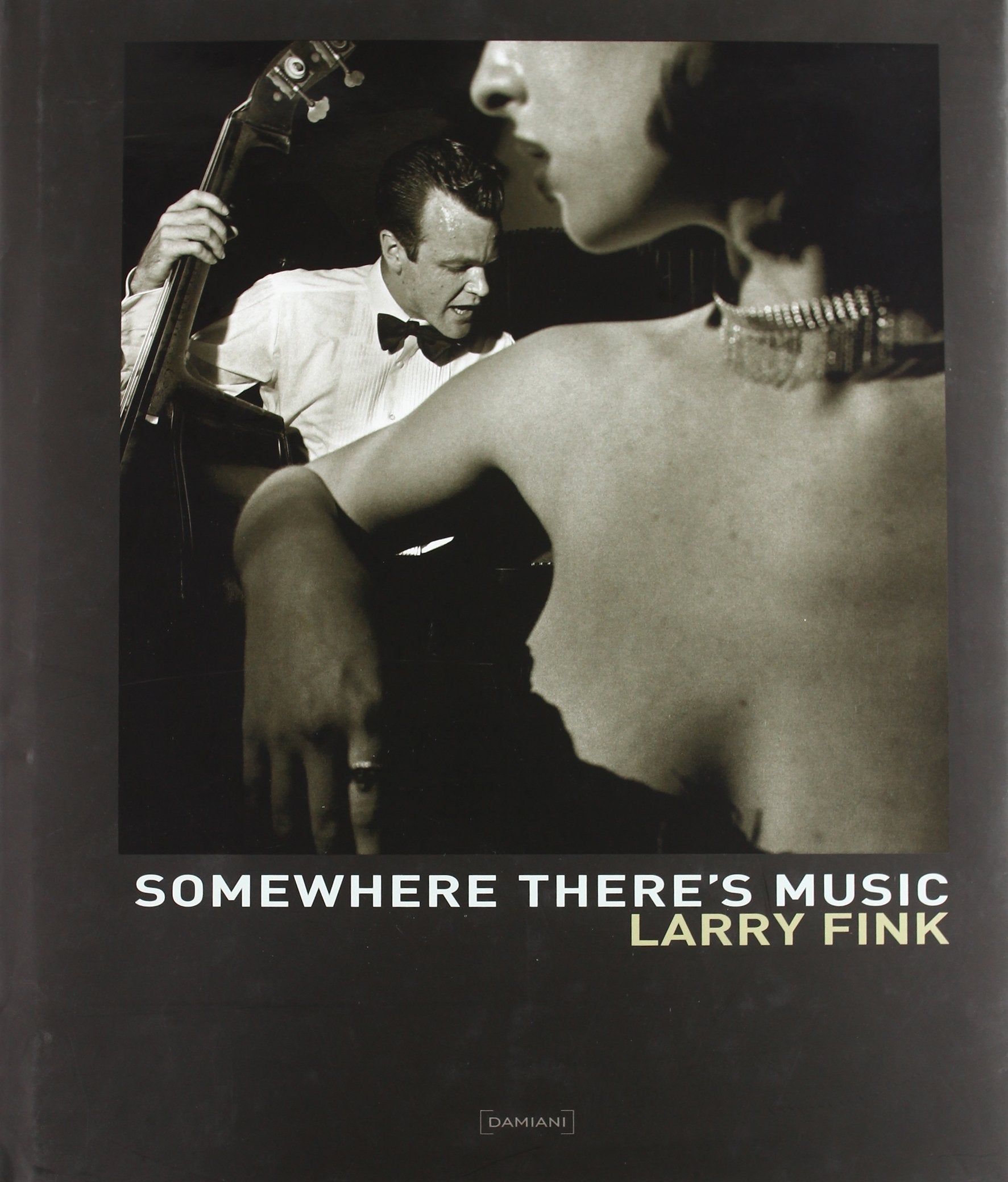 Larry fink somewhere there's music /anglais book