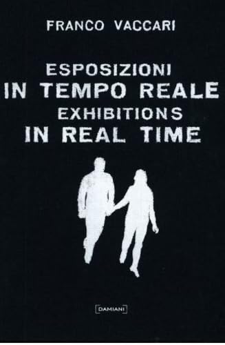 Franco vaccari esposizioni in tempo reale /anglais/italien book